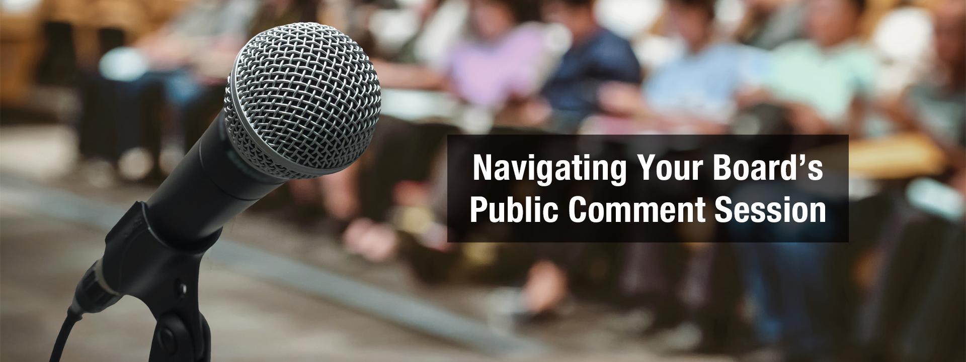 Navigating Your Board’s Public Comment Session